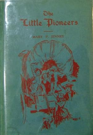 Imagen del vendedor de The Little Pioneers (With A.L.S.) a la venta por Derringer Books, Member ABAA