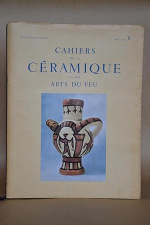 Seller image for Cahiers De La Cramique et Des Arts Du Feu, n 3, Juin 1956 for sale by Librairie Raimbeau