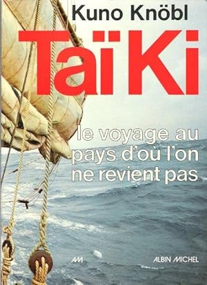 Seller image for TA KI Le Voyage au Pays d'o L'on Ne Revient Pas for sale by Au vert paradis du livre