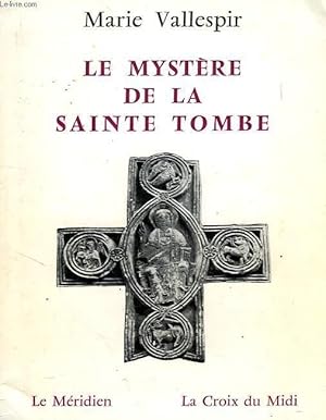 Seller image for LE MYSTERE DE LA SAINTE TOMBE for sale by Le-Livre