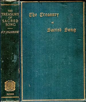 Seller image for THE TREASURY OF SACRED SONG selected from the English Lyrical poetry of Four Centuries for sale by Pendleburys - the bookshop in the hills