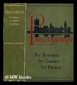 Seller image for Parliament : its romance, its comedy, its pathos / by Michael MacDonagh for sale by MW Books Ltd.