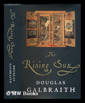 Immagine del venditore per The rising sun / Douglas Galbraith venduto da MW Books Ltd.