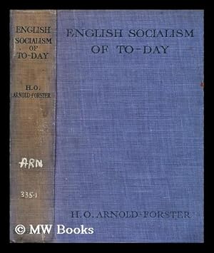 Seller image for English Socialism of today : its teaching and its aims examined for sale by MW Books Ltd.