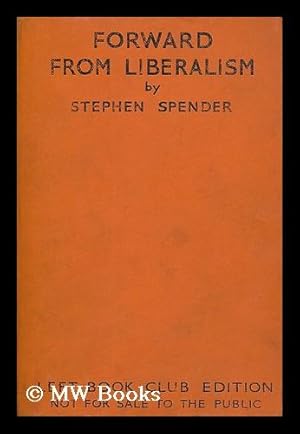 Seller image for Forward from liberalism / by Stephen Spender for sale by MW Books Ltd.