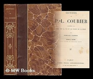 Seller image for Oeuvres de P.-L. Courier : precedes d'un essai sur la vie et les ecrits de l'auteur / par Armand Carrel for sale by MW Books Ltd.