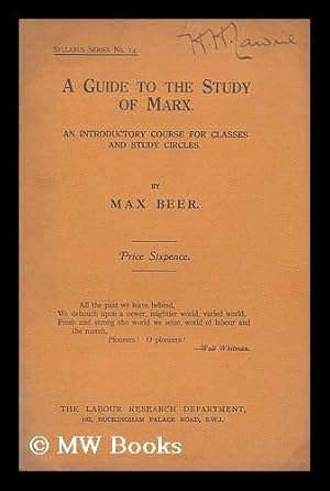 Seller image for A guide to the study of Marx : an introductory course for classes and study circles / by Max Beer for sale by MW Books Ltd.