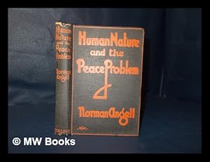 Seller image for Human nature and the peace problem / by Norman Angell for sale by MW Books Ltd.