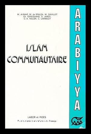 Seller image for Islam communautaire = Al- Umma : concepts et realites for sale by MW Books Ltd.