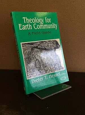 Seller image for THEOLOGY FOR EARTH COMMUNITY: A Field Guide for sale by Kubik Fine Books Ltd., ABAA