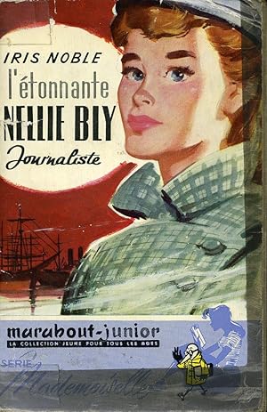 L'étonnante Nellie Bly, journaliste