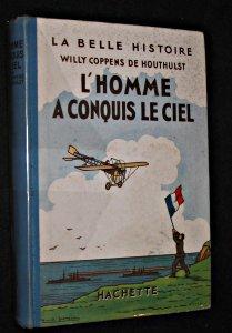 Imagen del vendedor de L'Homme a conquis le ciel a la venta por Abraxas-libris