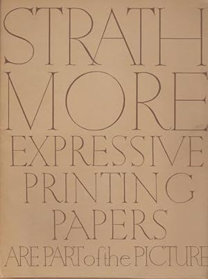 Strathmore Expressive Printing Papers are Part of the Picture. Folder and 10/15 Leaves.