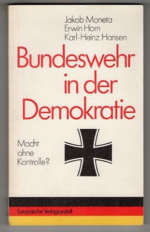 Seller image for Bundeswehr in der Demokratie, Macht ohne Kontrolle? for sale by Antiquariat Peda