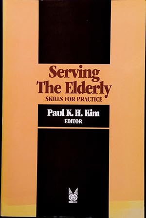 Imagen del vendedor de Serving the Elderly: Skills for Practice a la venta por Time & Time Again