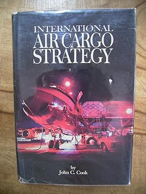 INTERNATIONAL AIR CARGO STRATEGY