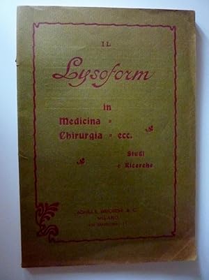 Image du vendeur pour IL LYSOFORM IN MEDICINA, CHIRURGIA,ECC. Studi e Ricerche" mis en vente par Historia, Regnum et Nobilia