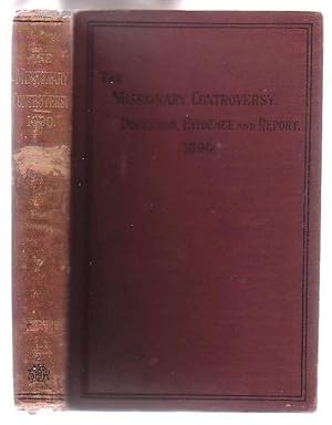Seller image for The Missionary Controversy: Discussion, Evidence and Report. 1890. for sale by Renaissance Books, ANZAAB / ILAB