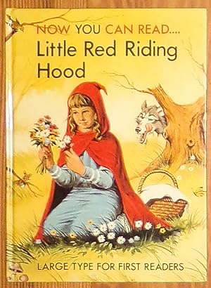 Image du vendeur pour Now You Can Read . . . Little Red Riding Hood - Large Type for First Readers mis en vente par RG Vintage Books