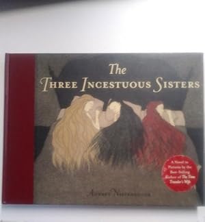 Image du vendeur pour The Three Incestuous Sisters mis en vente par Ken Sanders Rare Books, ABAA