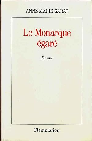 Le monarque égaré