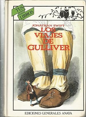 LOS VIAJES DE GULLIVER 3ªEDICION (Colecc Tus Libros 16) Ilustraciones Grandville