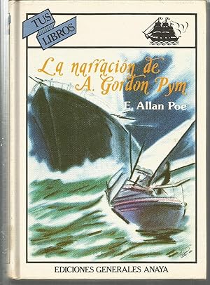 Seller image for LA NARRACION DE A GORDON PYM 2EDICION (Colecc Tus Libros 19) Ilustraciones Julio Gutierrez Mas for sale by CALLE 59  Libros