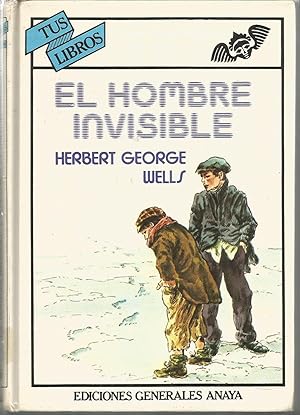 Imagen del vendedor de EL HOMBRE INVISIBLE 2EDICION (Colecc Tus Libros 26) Ilustraciones Louis Strimpl a la venta por CALLE 59  Libros