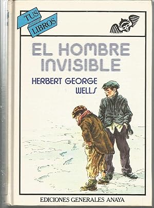 Imagen del vendedor de EL HOMBRE INVISIBLE 2EDICION (Colecc Tus Libros 26) Ilustraciones Louis Strimpl a la venta por CALLE 59  Libros