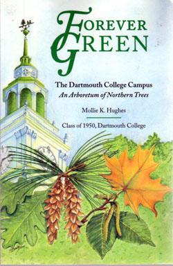 Forever Green: The Dartmouth College Campus: An Arboretum of Northern Trees