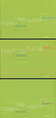 Bild des Verkufers fr Privatgrn. 3 Bnde (komplett). Band 1: Schrebergarten. Band 2: Dachgarten (ISBN 3-89770-222-3). Band 3: Hausgarten (ISBN 3-89770-215-0). zum Verkauf von Antiquariat Lenzen
