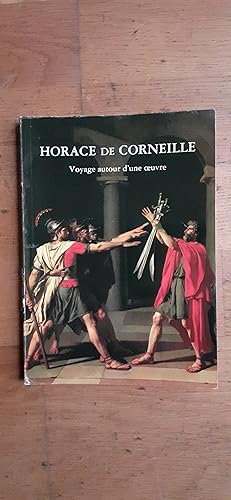 Imagen del vendedor de HORACE DE CORNEILLE. Voyage autour d une oeuvre. a la venta por Librairie Sainte-Marie