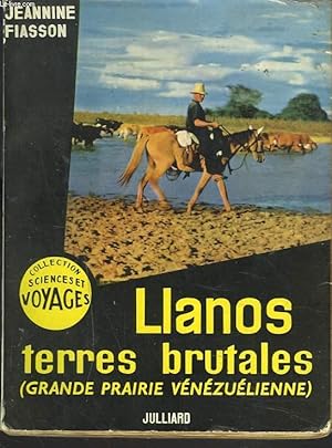 Seller image for LLANOS. TERRES BRUTALES. GRANDE PRAIRIE VENEZUELIENNE for sale by Le-Livre