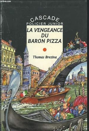 Image du vendeur pour LA VENGEANCE DU BARON PIZZA mis en vente par Le-Livre