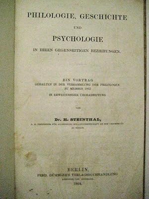 Bild des Verkufers fr Philologie, Geschichte und Psychologie in ihren gegenseitigen Beziehungen. Ein Vortrag. in erweiternder berarbeitung. zum Verkauf von Mller & Grff e.K.