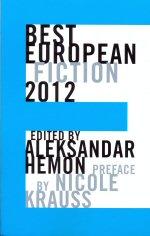 Imagen del vendedor de Best European Fiction 2012 a la venta por timkcbooks (Member of Booksellers Association)