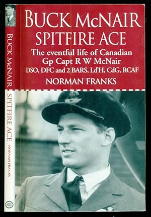Imagen del vendedor de Buck McNair: Canadian Spitfire Ace a la venta por Don's Book Store