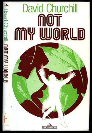 Seller image for Not My World for sale by Little Stour Books PBFA Member