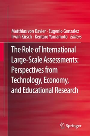 Imagen del vendedor de The Role of International Large-Scale Assessments: Perspectives from Technology, Economy, and Educational Research a la venta por BuchWeltWeit Ludwig Meier e.K.