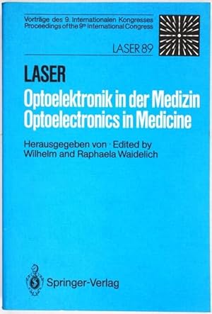 Immagine del venditore per Laser Optoelektronik in der Medizin. Laser/Optoelectronics in Medicine. Vortrge des 9. Internationalen Kongresses - Proceedings of the 9th International Congress. Laser 89 Optoelektronik. venduto da Antiq. F.-D. Shn - Medicusbooks.Com