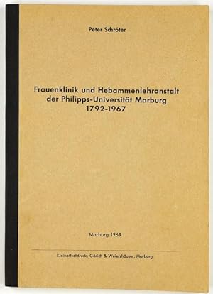 Bild des Verkufers fr Frauenklinik und Hebammenlehranstalt der Philipps-Universitt Marburg 1792-1967. zum Verkauf von Antiq. F.-D. Shn - Medicusbooks.Com