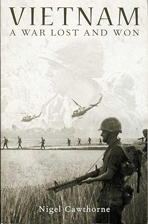 Vietnam : A War Lost and Won