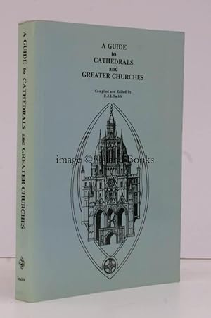 Bild des Verkufers fr A Guide to Cathedrals and Greater Churches. Guide to Cathedrals and Greater Churches. zum Verkauf von Island Books