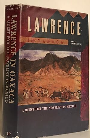 Lawrence in Oaxaca. A Quest for the Novelist in Mexico.