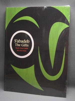 S'abadeb: The Gifts, Pacific Coast Salish Art and Artists