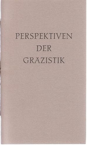 Seller image for Perspektiven der Grzistik. Sonderdruck der Stiftung "Humanismus heute" des Landes Baden-Wrttemberg. for sale by Fundus-Online GbR Borkert Schwarz Zerfa