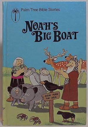 Seller image for Noah's Big Boat (Palm Tree Bible Stories) for sale by MLC Books