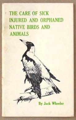 The Care Of Sick Injured And Orphaned Native Birds And Animals.