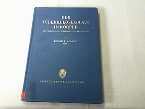 Image du vendeur pour Der Tuberkuloseablauf im Krper : Grundlagen d. phthisiogenet. Analyse. mis en vente par Versandantiquariat Christian Back