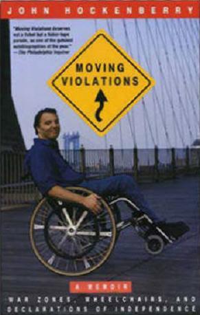 Moving Violations: War Zones, Wheelchairs, and Declarations of Independence